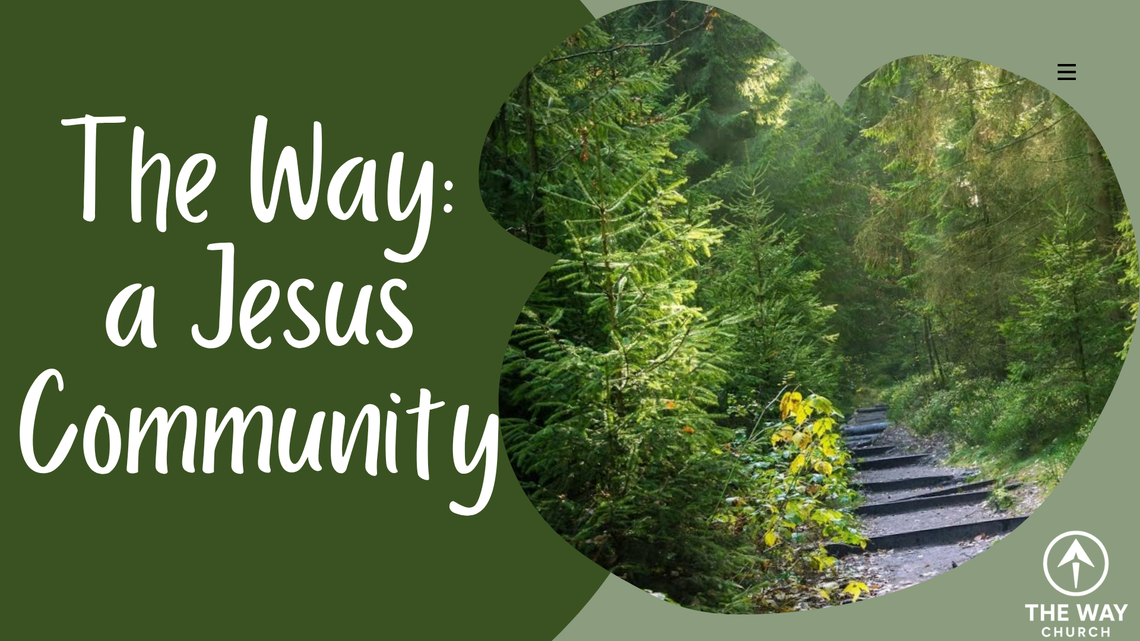 The Way: A Jesus Community