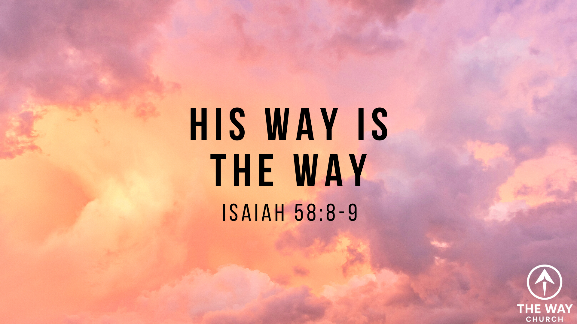 The Way: His Way Is The Way
