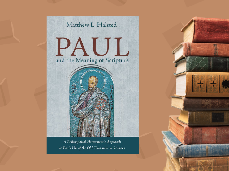 Paul and the Meaning of Scripture