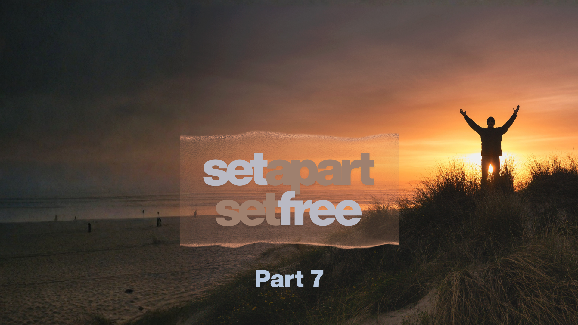 Set Apart and Set Free