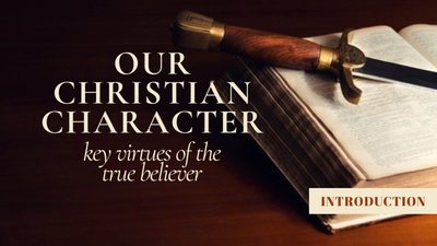 Christian Character: Introduction