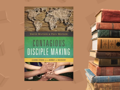 Contagious Disciple Making
