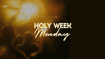 Holy Monday