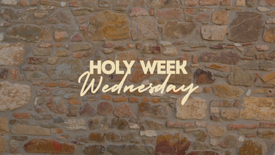 Holy Wednesday